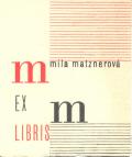 mila matznerová EX LIBRIS (odkaz v elektronickém katalogu)
