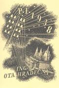 P.F.1938 ING. OTA HRADEČNÝ (odkaz v elektronickém katalogu)