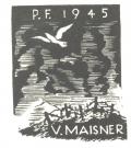 P.F.1945 V. MAISNER (odkaz v elektronickém katalogu)