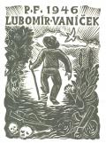 P.F. 1946 LUBOMÍR VANÍČEK (odkaz v elektronickém katalogu)