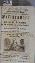 Johann Nepomuk Langs, Pfarrers zu Marlen in der K.K. Landvogtey Ortenau, Erklärungen über den grossen Katechismus in den Kaiserlich-Königlichen Staaten, hauptsächlich zu dem Unterrichte des Landvolks eingerichtet, und seiner Pfarrgemeinde vorgetragen. Erster Theil, Von dem Glauben (odkaz v elektronickém katalogu)