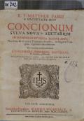 R.P. MATTHIAE FABRI E SOCIETATE IESV CONCIONUM SYLVA NOVA seu AUCTARIUM IN DOMINICAS ET FESTA TOTIVS ANNI, Pluribus, & ab opere Tripartito diversis, in singula Evangelia, argumentis instructissimum : Cui accedunt eiusdem Auctoris CONCIONES FUNEBRES, NUPTIALES, & Strenales posthumae (odkaz v elektronickém katalogu)