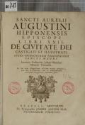 SANCTI AURELII AUGUSTINI HIPPONENSIS EPISCOPI LIBRI XXII. DE CIVITATE DEI CASTIGATI ET ILLUSTRATI OPERA MONACHORUM PARISIENSIUM SANCTI MAURI : Accedunt Collationes Josephi Blanchini Monachi Veronensis. In hac vero Neapolitana editione errata permulta, quae tum in Venetam, tam in Antverpiensem editionem irrepserunt, emendata sunt (odkaz v elektronickém katalogu)